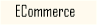 ECommerce
